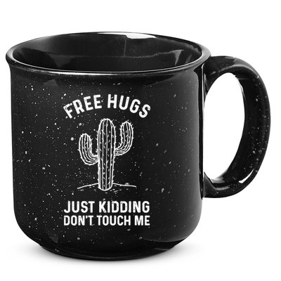 Free Hugs Just Kidding Don't Touch Me Cactus Not A Hugger TShirt 15oz Campfire Ceramic Mug