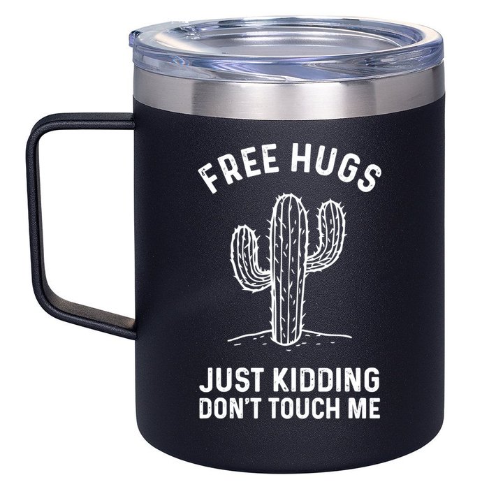 Free Hugs Just Kidding Don't Touch Me Cactus Not A Hugger TShirt 12oz Stainless Steel Coffee Mug