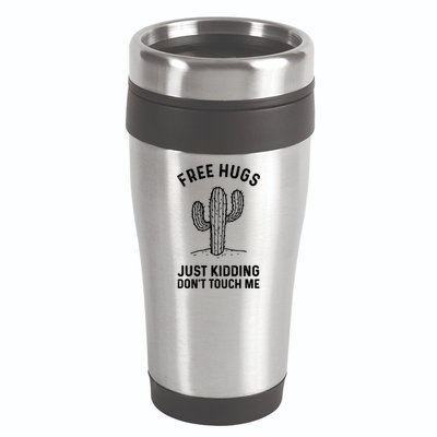 Free Hugs Just Kidding Don't Touch Me Cactus Not A Hugger TShirt 16oz Travel Tumbler