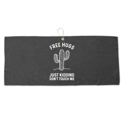 Free Hugs Just Kidding Don't Touch Me Cactus Not A Hugger TShirt Large Microfiber Waffle Golf Towel