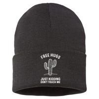 Free Hugs Just Kidding Don't Touch Me Cactus Not A Hugger TShirt Sustainable Knit Beanie