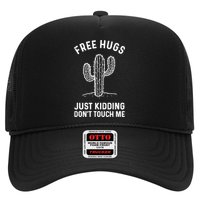 Free Hugs Just Kidding Don't Touch Me Cactus Not A Hugger TShirt Trucker Hat