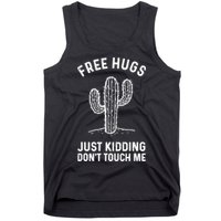 Free Hugs Just Kidding Don't Touch Me Cactus Not A Hugger TShirt Tank Top