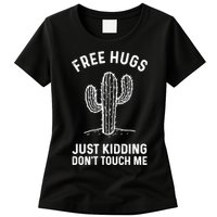 Free Hugs Just Kidding Don't Touch Me Cactus Not A Hugger TShirt Womens T-Shirt