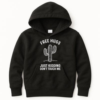 Free Hugs Just Kidding Don't Touch Me Cactus Not A Hugger TShirt Kids Hoodie