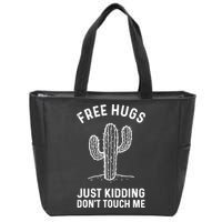 Free Hugs Just Kidding Don't Touch Me Cactus Not A Hugger TShirt Zip Tote Bag