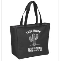 Free Hugs Just Kidding Don't Touch Me Cactus Not A Hugger TShirt Zip Tote Bag