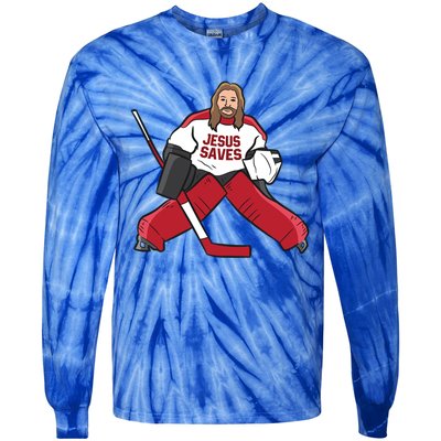 Funny Hockey Jesus Saves Hockey Goalie Great Gift Tie-Dye Long Sleeve Shirt