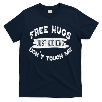Free Hugs Justding Dont Touch Mes Sarcastic Funny T-Shirt