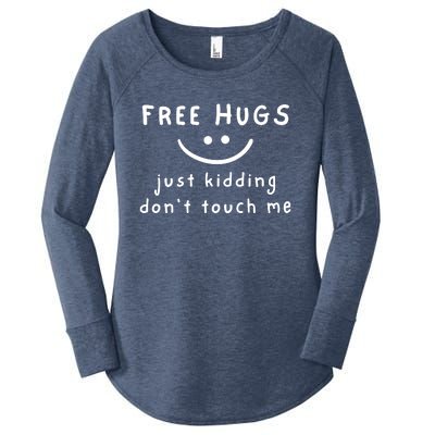 Free Hugs Just Kidding DonT Touch Me Women's Perfect Tri Tunic Long Sleeve Shirt