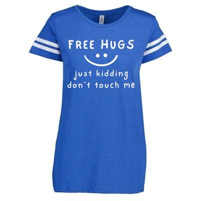 Free Hugs Just Kidding DonT Touch Me Enza Ladies Jersey Football T-Shirt