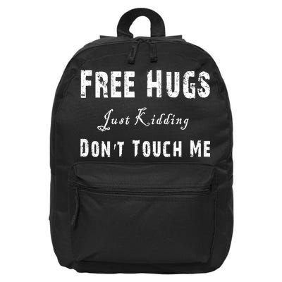 Free Hugs Just Kidding Don't Touch Me TShirt 16 in Basic Backpack