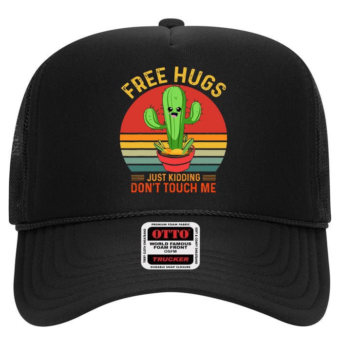 Free Hugs Just Kidding Dont Touch Me Humor High Crown Mesh Back Trucker Hat