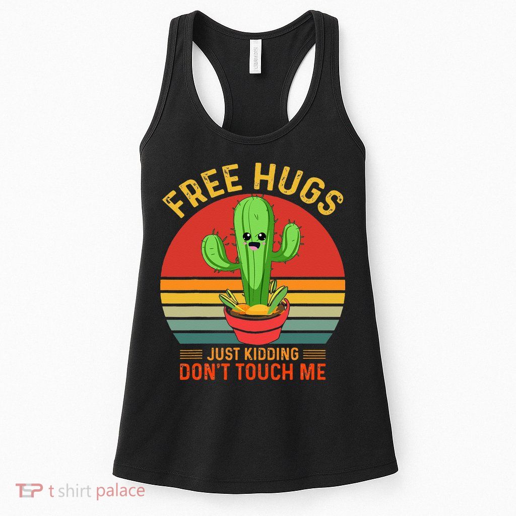 Free Hugs Just Kidding Dont Touch Me Humor Womens Tank Top