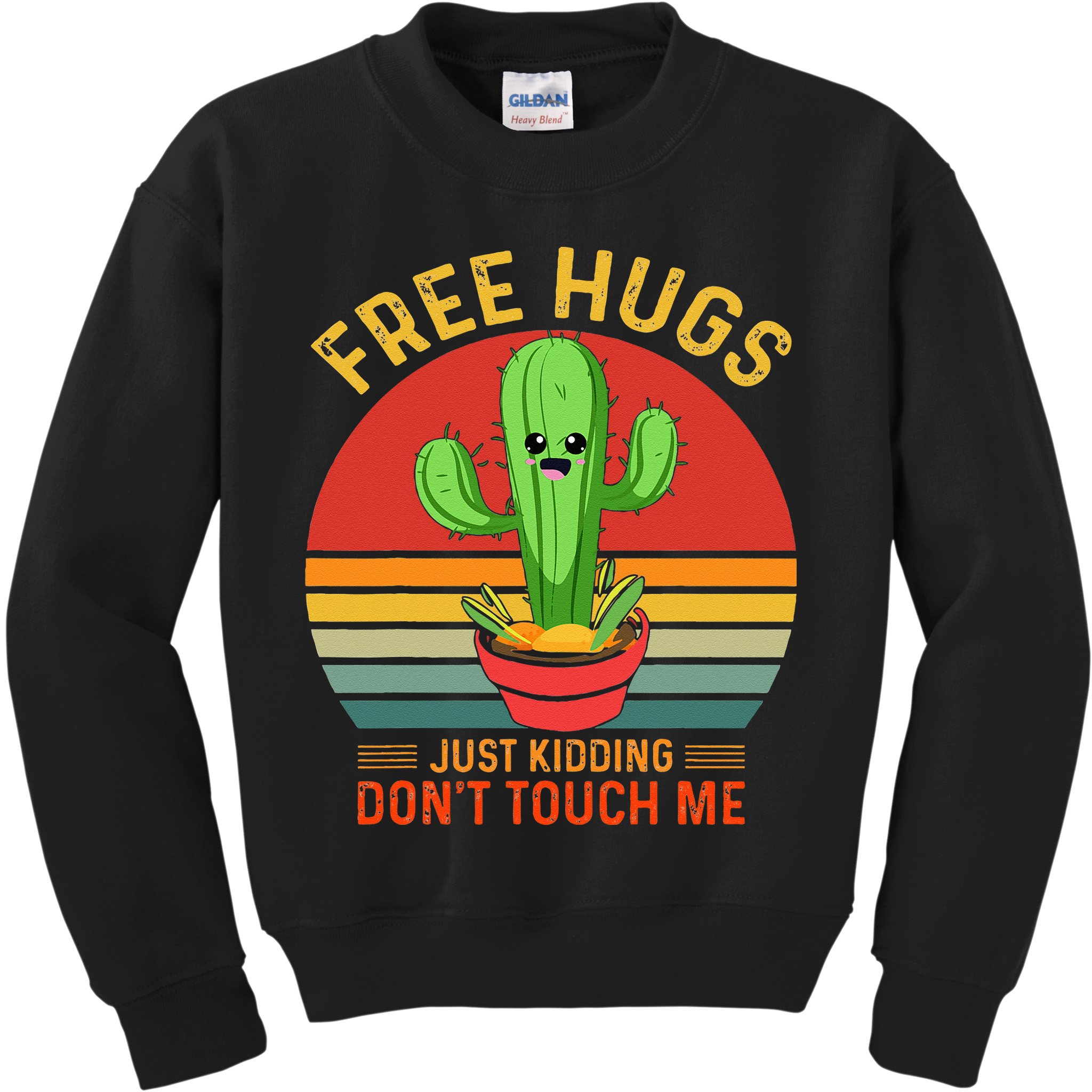 Free Hugs Just Kidding Dont Touch Me Humor Kids Sweatshirt