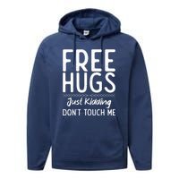 Free Hugs Just Kidding Dont Touch Me Xmas Christmas Performance Fleece Hoodie