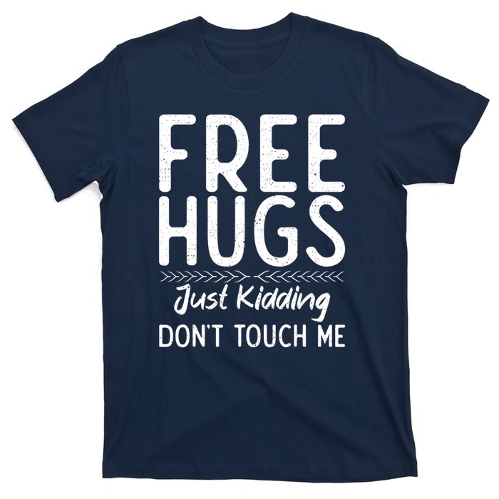 Free Hugs Just Kidding Dont Touch Me Xmas Christmas T-Shirt