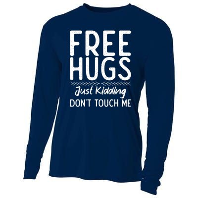 Free Hugs Just Kidding Dont Touch Me Xmas Christmas Cooling Performance Long Sleeve Crew