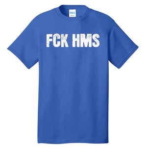 Fck Hms Jewish Nondistressed Tall T-Shirt