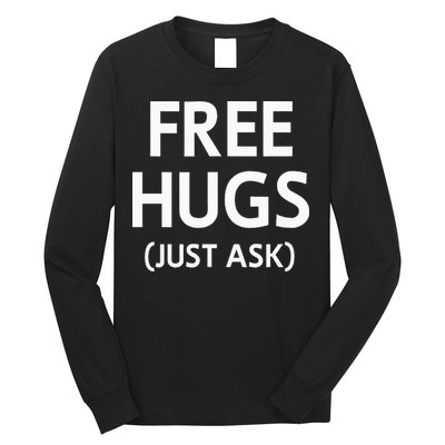 Free Hugs Just Ask Joke Long Sleeve Shirt