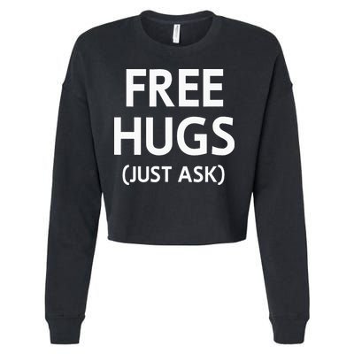 Free Hugs Just Ask Joke Cropped Pullover Crew