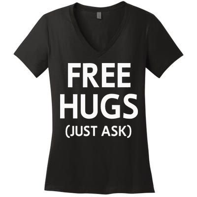 Free Hugs Just Ask Joke Women's V-Neck T-Shirt