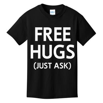 Free Hugs Just Ask Joke Kids T-Shirt