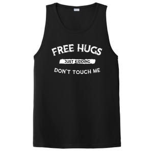 Free Hugs Just Ding Don`T Touch Me Funny Gift Great Gift PosiCharge Competitor Tank