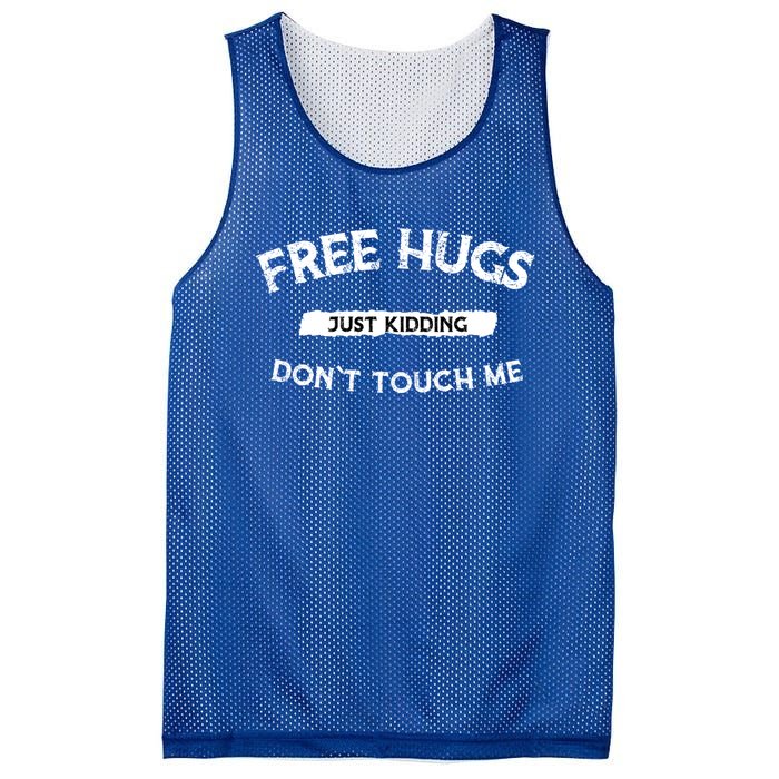 Free Hugs Just Ding Don`T Touch Me Funny Gift Great Gift Mesh Reversible Basketball Jersey Tank