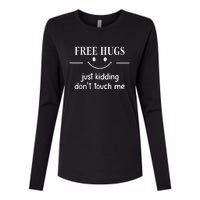 Free Hugs Just Kidding Dont Touch Me Womens Cotton Relaxed Long Sleeve T-Shirt