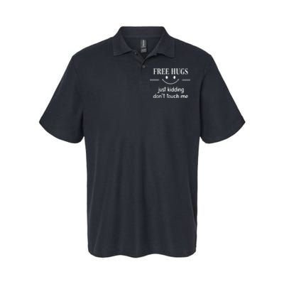 Free Hugs Just Kidding Dont Touch Me Softstyle Adult Sport Polo