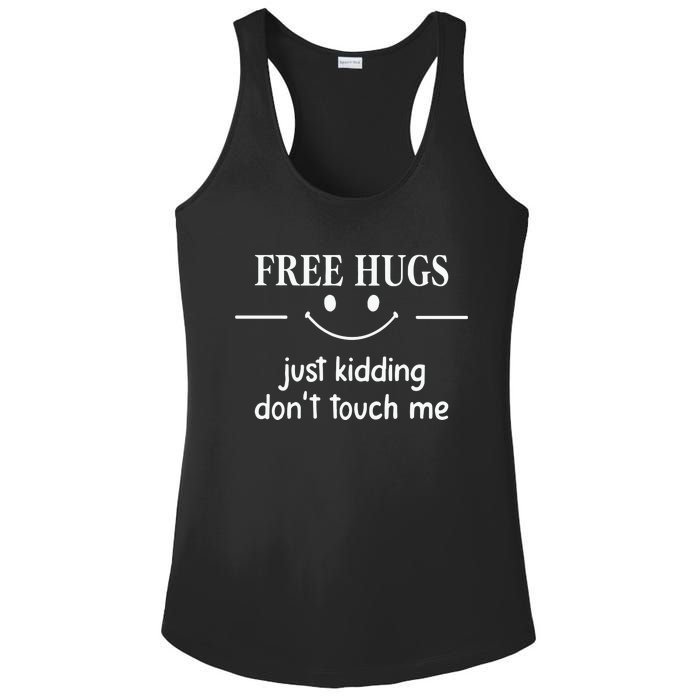 Free Hugs Just Kidding Dont Touch Me Ladies PosiCharge Competitor Racerback Tank