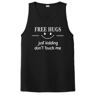 Free Hugs Just Kidding Dont Touch Me PosiCharge Competitor Tank