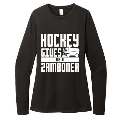 Funny Hockey Jokes Hockey Gives Me A Zamboner Hockey Player Cool Gift Womens CVC Long Sleeve Shirt