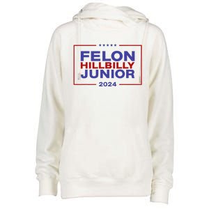 Felon Hillbilly Junior 2024 Trump Vance Kennedy 2024 Womens Funnel Neck Pullover Hood