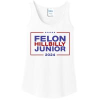 Felon Hillbilly Junior 2024 Trump Vance Kennedy 2024 Ladies Essential Tank