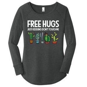 Free Hugs Justding DonT Touch Me Funny Cactus Jokes Women's Perfect Tri Tunic Long Sleeve Shirt