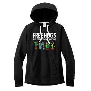 Free Hugs Justding DonT Touch Me Funny Cactus Jokes Women's Fleece Hoodie