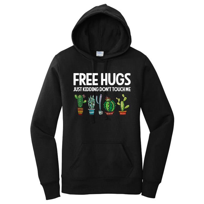 Free Hugs Justding DonT Touch Me Funny Cactus Jokes Women's Pullover Hoodie