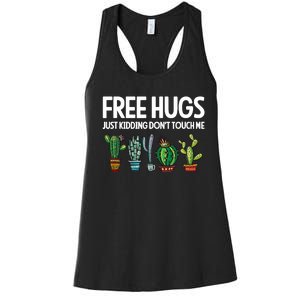 Free Hugs Justding DonT Touch Me Funny Cactus Jokes Women's Racerback Tank