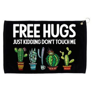 Free Hugs Justding DonT Touch Me Funny Cactus Jokes Grommeted Golf Towel