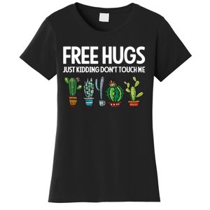 Free Hugs Justding DonT Touch Me Funny Cactus Jokes Women's T-Shirt