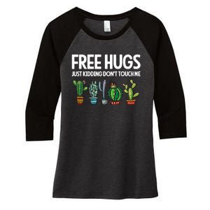 Free Hugs Justding DonT Touch Me Funny Cactus Jokes Women's Tri-Blend 3/4-Sleeve Raglan Shirt