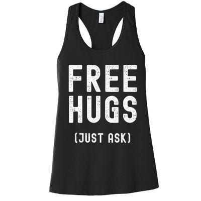 Free Hugs Just Ask Women's Racerback Tank