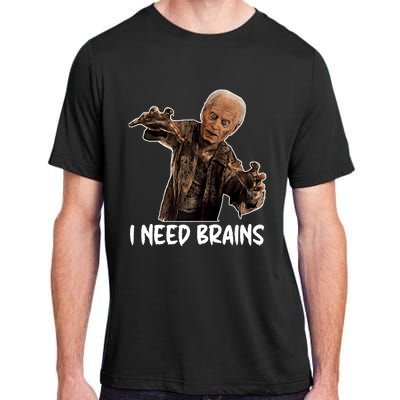 Funny Halloween Joe Biden Zombie I Need Brains Costume Adult ChromaSoft Performance T-Shirt