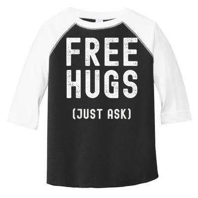 Free Hugs Just Ask Toddler Fine Jersey T-Shirt