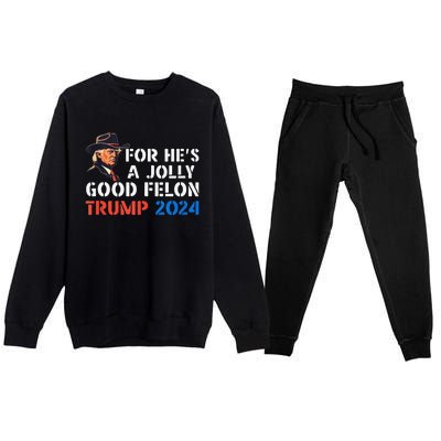 For HeS Jolly Good Felon Trump Voting For Convicted Felon Premium Crewneck Sweatsuit Set