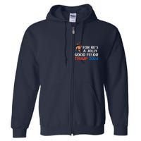 For HeS Jolly Good Felon Trump Voting For Convicted Felon Full Zip Hoodie