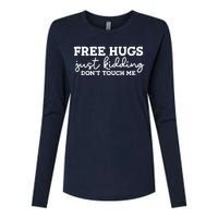 Free Hugs Just Kidding DonT Touch Me Womens Cotton Relaxed Long Sleeve T-Shirt