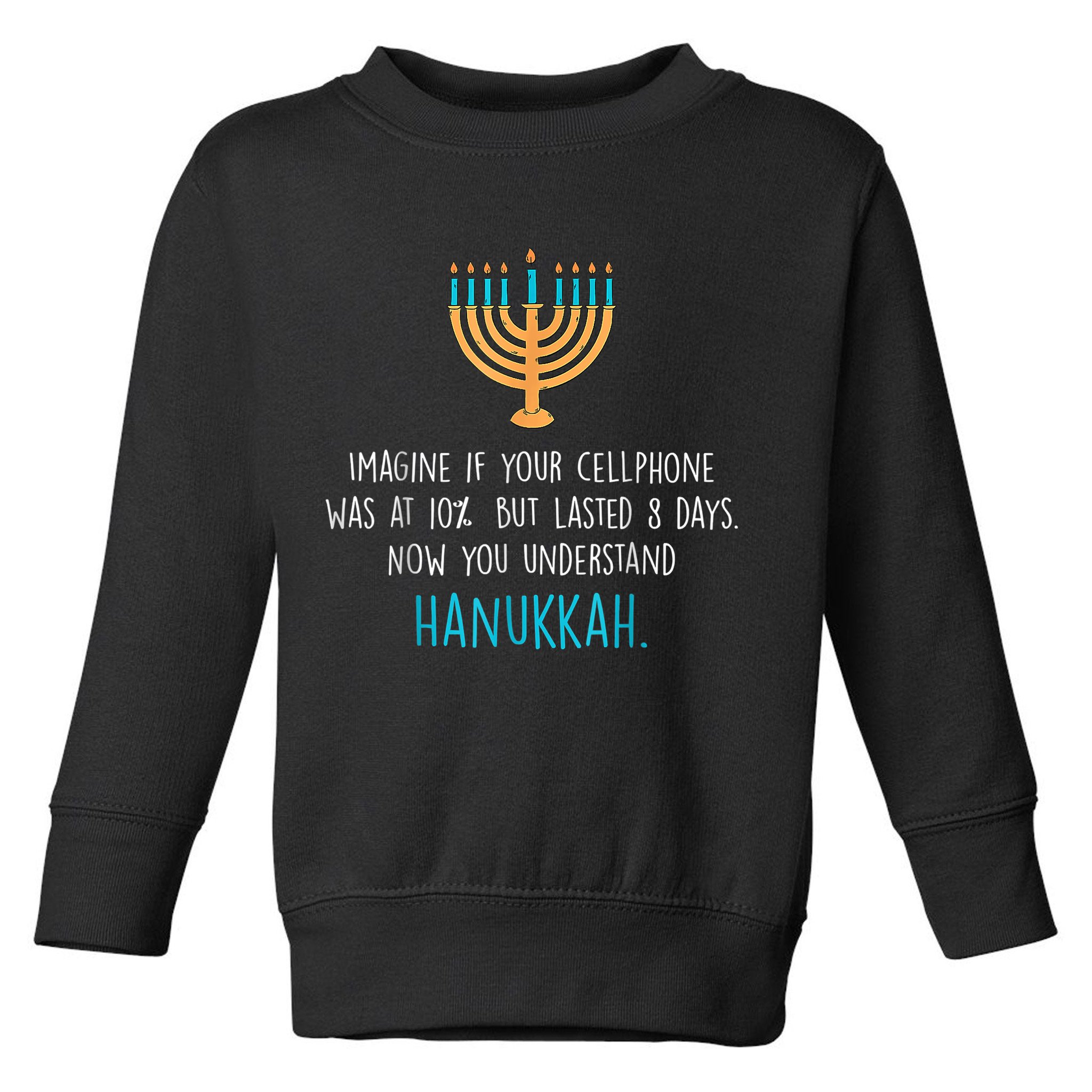 Funny Hanukkah Jewish Holiday Channukah Jew Fun Hanukkah Toddler Sweatshirt